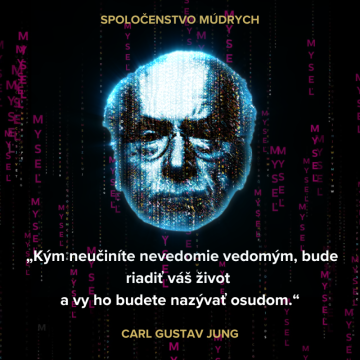 „Kým neučiníte nevedomie, vedomým, bude riadiť váš život a vy ho budete nazývať osudom.“ Carl Gustav Jung