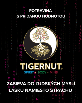 TIGERNUT sät LIEBE in den menschlichen Geist statt Angst.